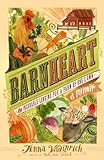 Barnheart: The Incurable Longing for a Farm of One's Own