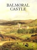 Balmoral Castle (Great Houses)