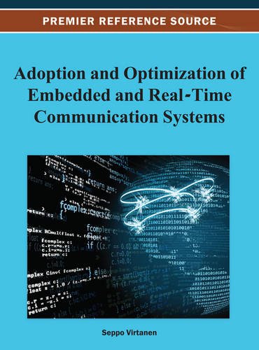 Adoption and Optimization of Embedded and Real-Time Communication Systems, by Seppo Virtanen