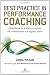 Best Practice in Performance Coaching: A Handbook for Leaders, Coaches, HR Professionals and Organizations