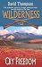WILDERNESS #58: CRY FREEDOM