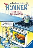 Da lachen ja die H�hner: 666 tierisch komische Witze - 