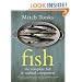 Fish: The Complete Fish and Seafood Companion