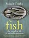 Fish: The Complete Fish and Seafood Companion