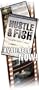 Hustle and Fish