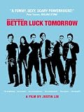Better Luck Tomorrow
