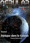 Nebular �pisode 22 - Panique dans la...