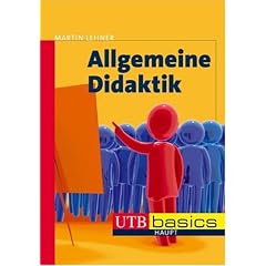 Allgemeine Didaktik. Eine Einf�hrung. UTB basics