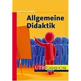 Allgemeine Didaktik. Eine Einf�hrung. UTB basicsvon "Martin Lehner"