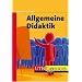 Allgemeine Didaktik. Eine Einf�hrung. UTB basics