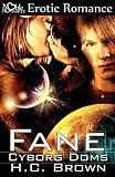 Click here to read the review of Fane by HC Brown Cyborg Doms - Fane