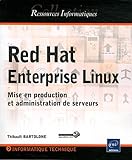 IMAGE OF Red Hat Enterprise Linux - Mise en production et administration de serveurs