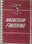 Magnesium Finishing