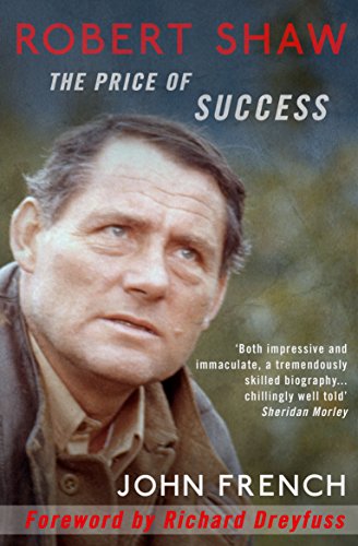 Robert Shaw: The Price of Success