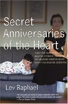 Secret Anniversaries of the Heart: New and Selected Stories by Lev Raphael