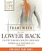 FrameWork for the Lower Back: A 6-Step Plan for a Healthy Lower Back [FRAMEWORK FOR THE LOWER BAC-2E] [Paperback]