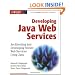 Developing Java Web Services: Architecting and Developing Secure Web Services Using Java
