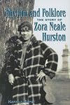 Rhythm and Folklore: The Story of Zora Neale Hurston (World Writers)