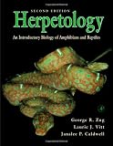 Herpetology, Second Edition: An Introductory Biology of Amphibians and Reptiles