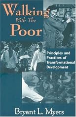 Walking With the Poor: Principles and Practices of Transformational Development