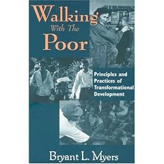 Walking with the Poor: Principles and Practices of Transformational Development Theology