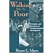 Walking with the Poor: Principles and Practices of Transformational Development Theology