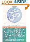 Chakra Mantras: Liberate Your Spiritual Genius Through Chanting