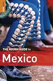 The Rough Guide to Mexico (Rough Guides)