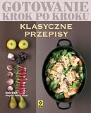  : Klasyczne przepisy Gotowanie krok po kroku