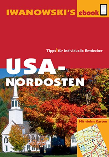 USA-Nordosten - Reiseführer von Iwanowski: Individualreiseführer (German Edition)
