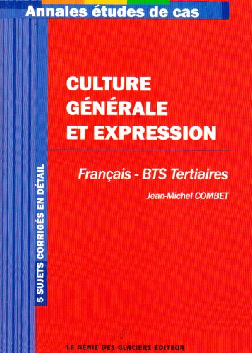 Culture générale et expression pour BTS : 5 sujets corrigés en détails
