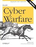 Inside Cyber Warfare: Mapping the Cyber Underworld by Carr, Jeffrey 2nd (second) edition [Paperback(2011)]