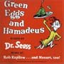 Green Eggs and Hamadeus
