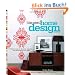 The Nest Home Design Handbook: Simple ways to decorate, organize, and personalize your place