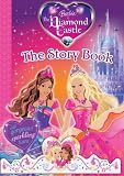 Books : Barbie and the Diamond Castle: Story Book (Barbie)