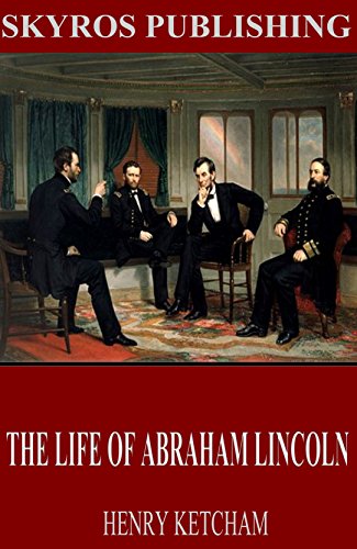The Life of Abraham Lincoln