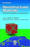 Nanostructured Materials: Processing, Properties and Applications, 2nd Edition