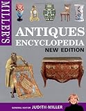 Miller's antiques encyclopedia