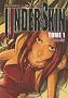 Underskin, Tome 1 : Heaven City