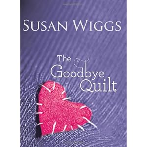 The Goodbye Quilt - Susan Wiggs