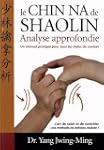 Chin-na du Shaolin : Analyse approfondie