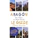 Aragon, le guide : De l'Ebre au Mont-Perdu