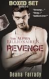 The Alpha Billionaire's Revenge (Books 1-5) (His Vengeance)