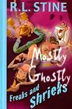 Mostly Ghostly Freaks And Shrieks