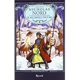 Nicholas Nord e la battaglia contro il re degli incubi. I Guardiani: 1di William Joyce