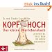 Kopf hoch - das kleine �berlebensbuch: Soforthilfe bei Stress, �rger und anderen Durchh�ngern