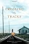 Crossing the Tracks