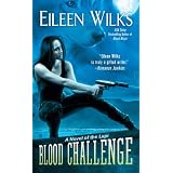 Blood Challenge (World of the Lupi) ~ Eileen Wilks