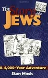 The Story of the Jews : A 4,000-Year Adventure