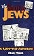 The Story of the Jews : A 4,000-Year Adventure